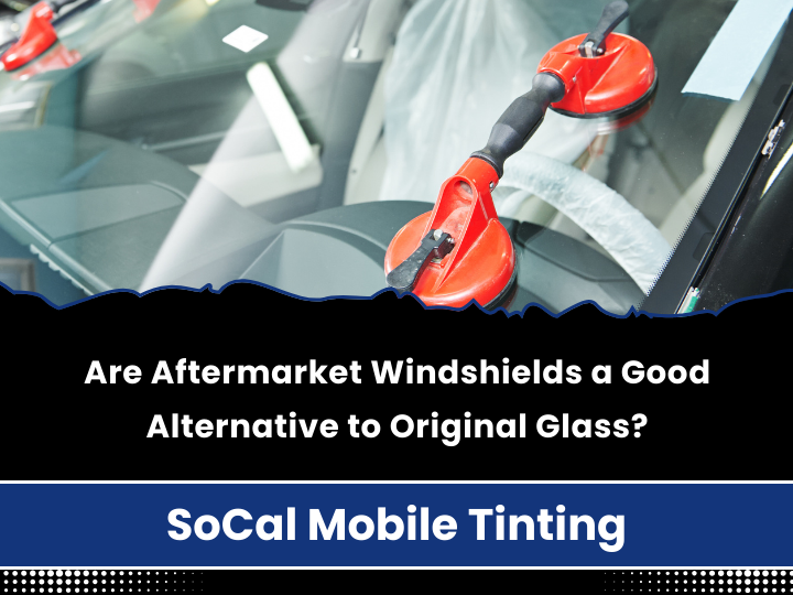 Aftermarket vs OEM windshield comparison